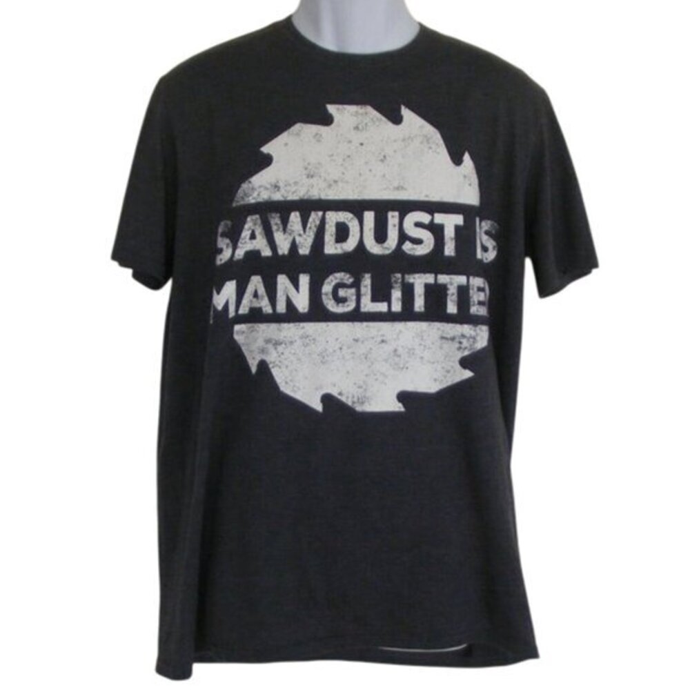 SAWDUST IS MAN GLITTER Tshirt, L, Gray/White Saw Blade, Short sleeves, Anvil